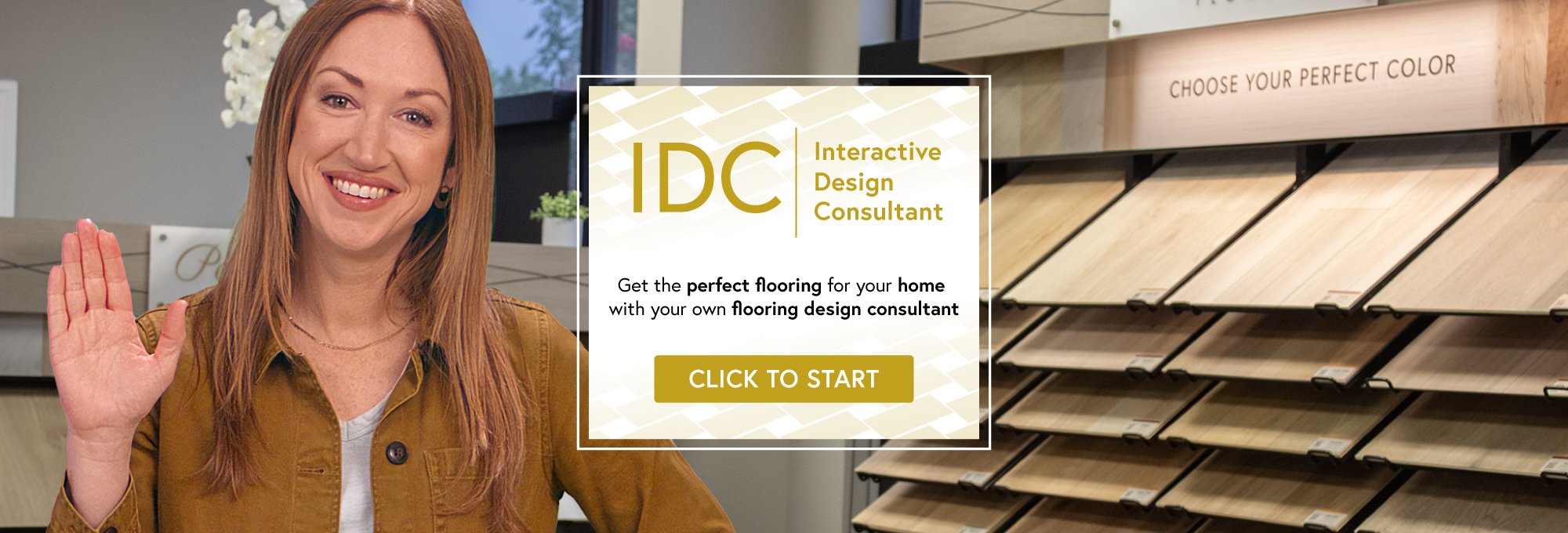 Start with our Interactive Design Consultant at The Carpet Store in Cleveland,  GA