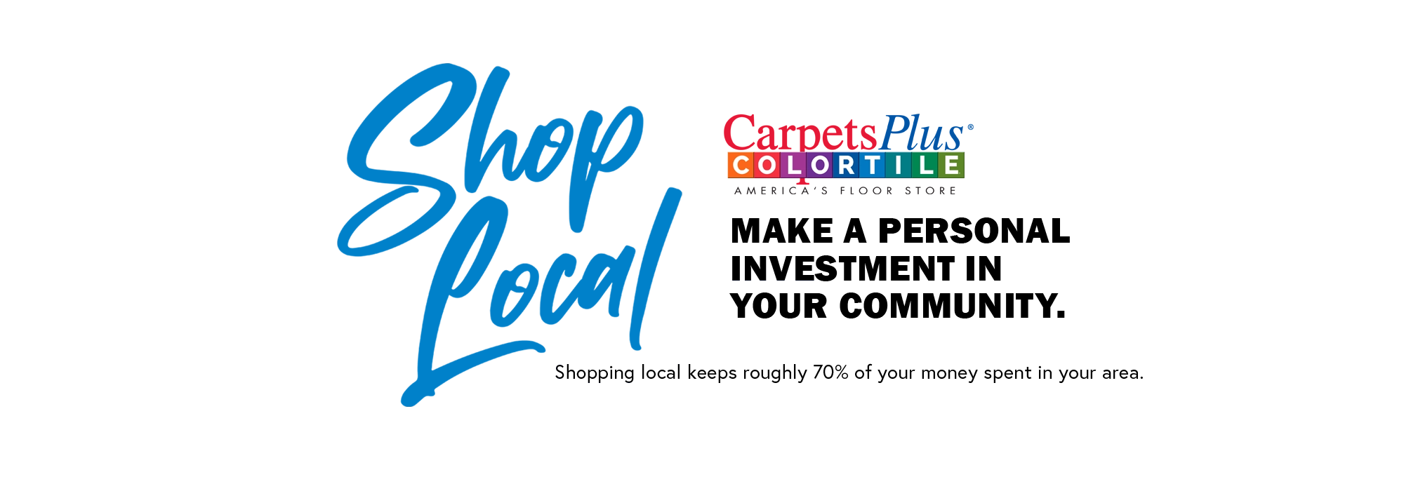 CarpetsPlus - Shop Locally banner - The Carpet Store in Cleveland, GA